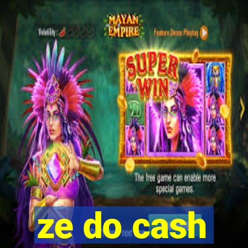 ze do cash